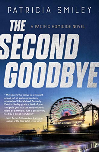 cover image The Second Goodbye: A Pacific Homicide Novel
