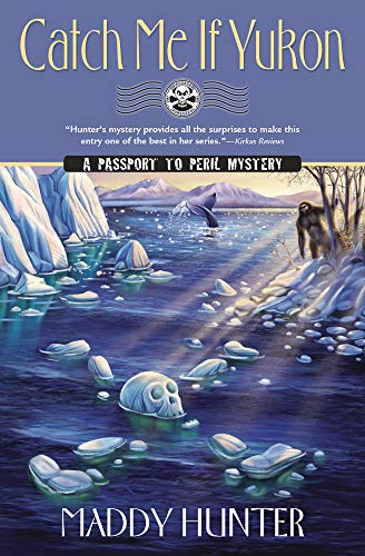 cover image Catch Me if Yukon: A Passport to Peril Mystery