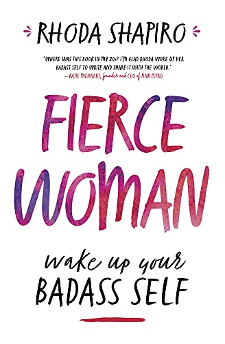cover image Fierce Woman: Wake up your Badass Self