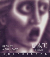 Haunted: A Novel