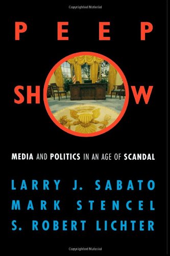 cover image Peepshow: Media and Politics in an Age of Scandal