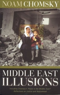 Middle East Illusions: Including Peace in the Middle East?: Reflections on Justice and Nationhood