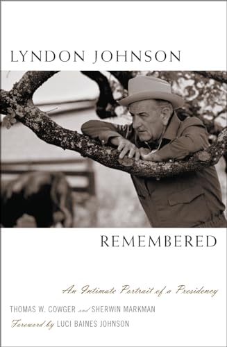 cover image Lyndon Johnson Remembered: An Intimate Portrait of a Presidency