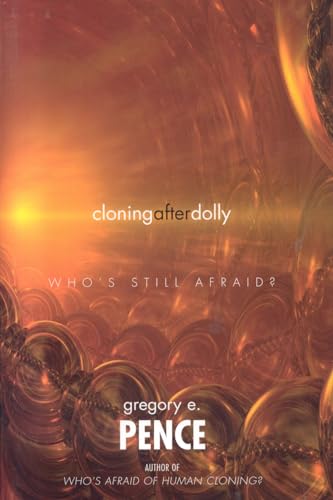 cover image CLONING AFTER DOLLY: Who's Still Afraid?