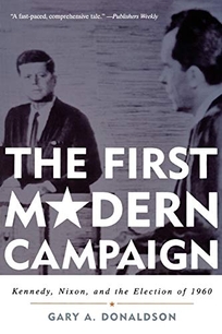 The First Modern Campaign: Kennedy