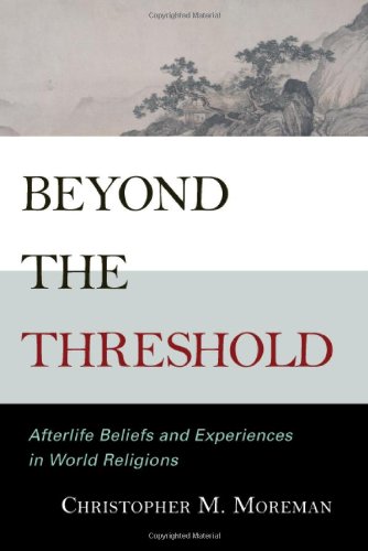 cover image Beyond the Threshold: Afterlife Beliefs and Experiences in World Religions