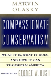 Compassionate Conservatism: What It Is