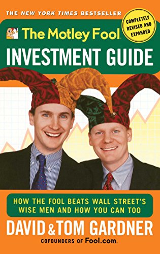 cover image The Motley Fool Investment Guide: How the Fool Beats Wall Street's Wise Men and How You Can Too