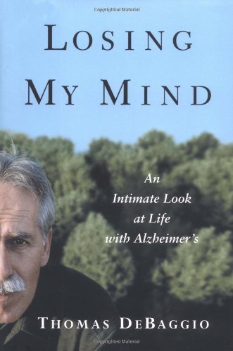 cover image LOSING MY MIND: An Intimate Look at Life with Alzheimer's