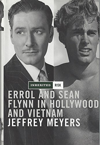 cover image INHERITED RISK: Errol and Sean Flynn in Hollywood and Vietnam