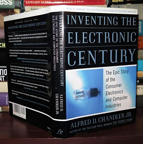 cover image INVENTING THE ELECTRONIC CENTURY: The Epic Story of the Consumer Electronics and Computer Industries