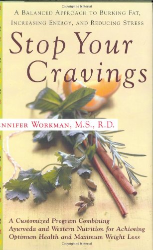 cover image STOP YOUR CRAVINGS: The Ayurvedic Plan for Losing Body Fat, Increasing Energy, and Using Food to Manage Stress