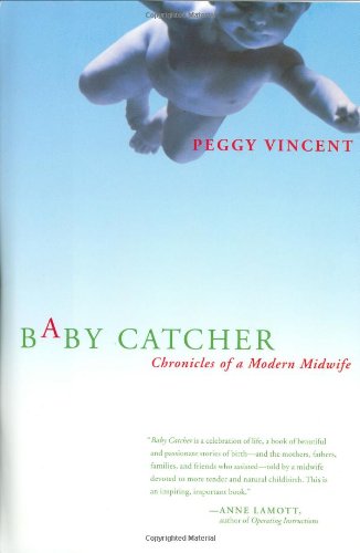 cover image BABY CATCHER: Chronicles of a Modern Midwife