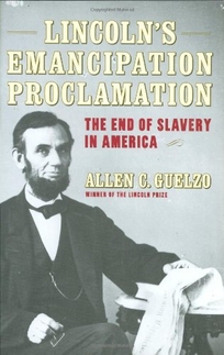 LINCOLN'S EMANCIPATION PROCLAMATION: The End of Slavery in America