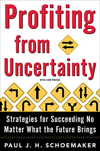 cover image PROFITING FROM UNCERTAINTY: How to Succeed No Matter What the Future Brings