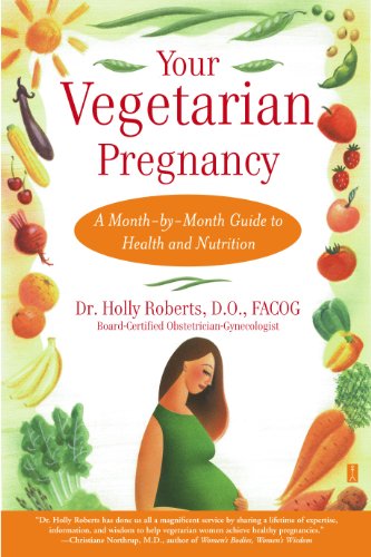 cover image Your Vegetarian Pregnancy: A Month-By-Month Guide to Health and Nutrition