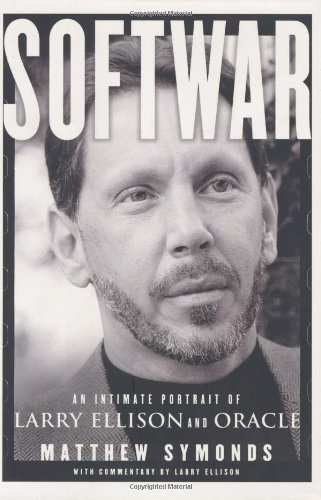 cover image SOFTWAR: An Intimate Portrait of Larry Ellison and Oracle