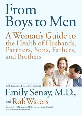 cover image From Boys to Men: A Woman's Guide to the Health of Husbands, Partners, Sons, Fathers, and Brothers