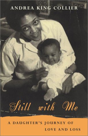 cover image STILL WITH ME: A Daughter's Journey of Love and Loss