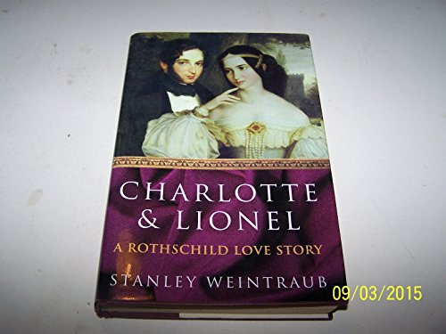 cover image CHARLOTTE AND LIONEL: A Rothschild Love Story