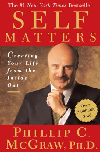 cover image Self Matters: Creating Your Life from the Inside Out