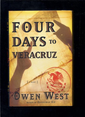 cover image FOUR DAYS TO VERACRUZ