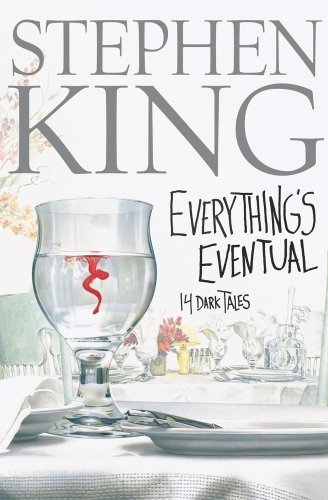 cover image Everything's Eventual: 14 Dark Tales