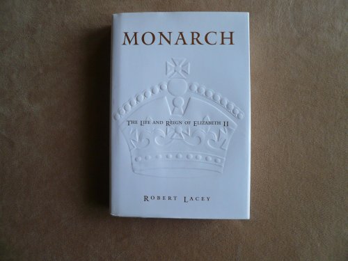 cover image MONARCH: The Life and Reign of Elizabeth II