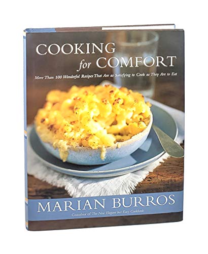 cover image Cooking for Comfort: More Than 100 Wonderful Recipes That Are as Satisfying to Cook as They Are to Eat