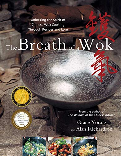 cover image THE BREATH OF A WOK: Unlocking the Secrets of Chinese Wok Cooking Through Recipes and Lore