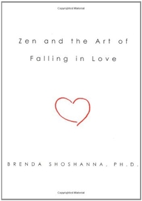 Zen and the Art of Falling in Love