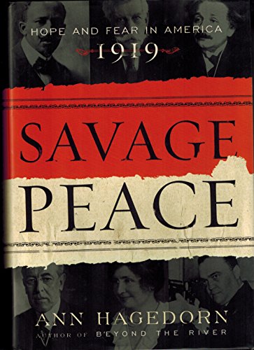 cover image Savage Peace: Hope and Fear in America, 1919