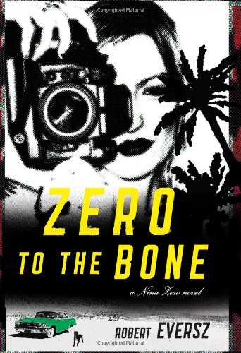 cover image Zero to the Bone: A Nina Zero Novel