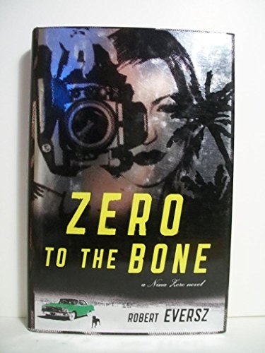 cover image Zero to the Bone: A Nina Zero Novel