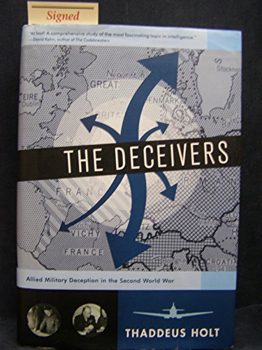 cover image THE DECEIVERS: Allied Military Deception in the Second World War