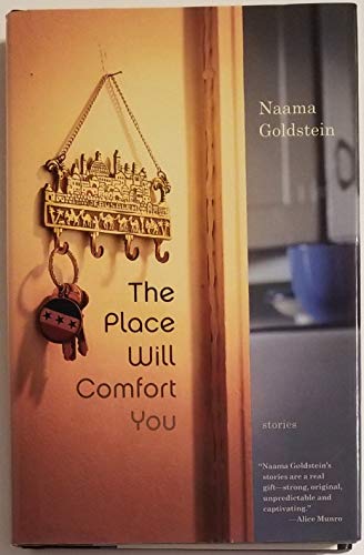 cover image THE PLACE WILL COMFORT YOU