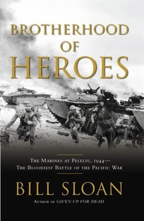 Brotherhood of Heroes: The Marines at Peleliu