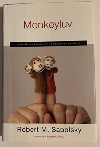 cover image Monkeyluv and Other Essays on Our Lives as Animals
