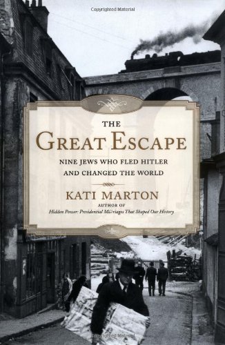 cover image The Great Escape: Nine Hungarians Who Fled Hitler and Changed the World