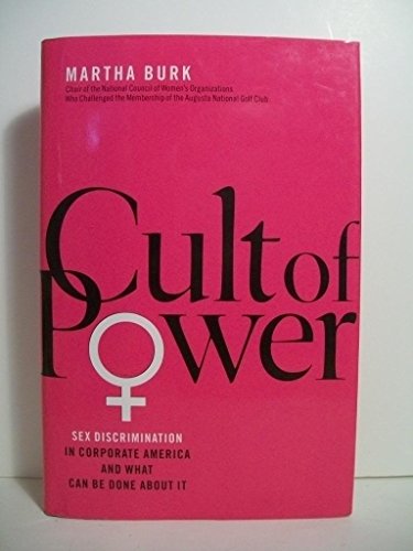 cover image CULT OF POWER: Sex Discrimination in Corporate America and What Can Be Done About It