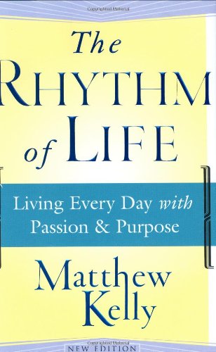cover image THE RHYTHM OF LIFE: Living Every Day with Passion & Purpose
