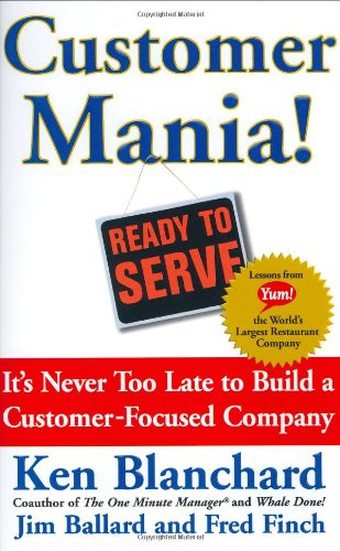 cover image Customer Mania!: It's Never Too Late to Build a Customer-Focused Company