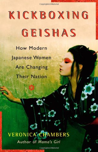 cover image Kickboxing Geishas: How Japanese Women Are Changing Their Nation