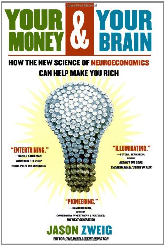 cover image Your Money and Your Brain: How the New Science of Neuroeconomics Can Help Make You Rich