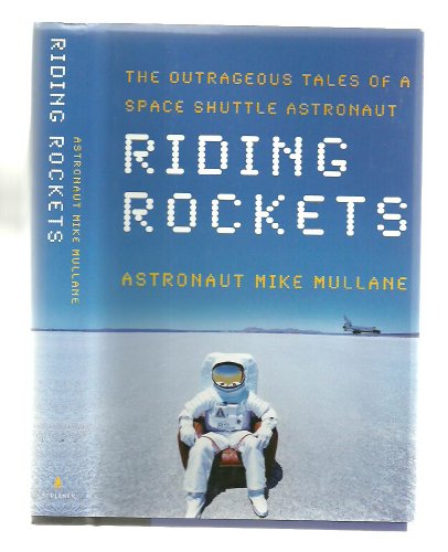 cover image Riding Rockets: The Outrageous Tales of a Space Shuttle Astronaut