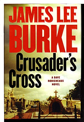 cover image  Crusader's Cross: A Dave Robicheaux Novel