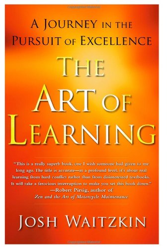 cover image The Art of Learning: A Vibrant New Perspective on the Pursuit of Excellence