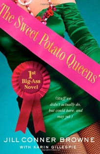 Sweet Potato Queen's 1st Big-Ass Novel