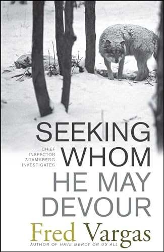 cover image Seeking Whom He May Devour: Chief Inspector Adamsberg Investigates