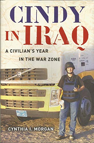 cover image Cindy in Iraq: A Civilian's Year in the War Zone